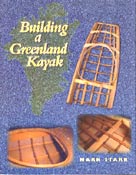 'Building a Greenland Kayak' av Mark Starr